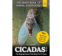 Cicadas for Kids: The Singing Insects That Sleep for 17 Years: 175 (The Great Book of Animal Knowledge (Packed With Facts & Stunning Photos for Kids!))
