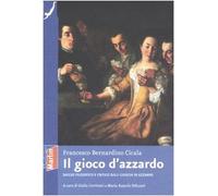 Cicala Francesco B. - Gioco D'azzardo. Saggio Filosofico