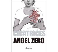Cicatrices | Angel Zero