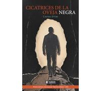 Cicatrices de la oveja negra: Premio Literario Internacional "Warriors Editions" 2025. Décimas. (Rimas)