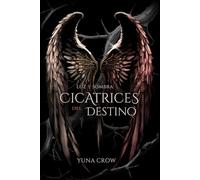 Cicatrices del destino: Saga: El pecado que fuimos