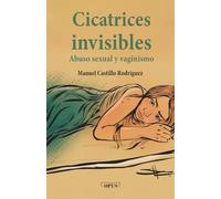 Cicatrices Invisibles: Abuso sexual y vaginismo