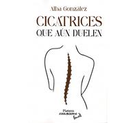 Cicatrices que aún duelen