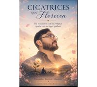 Cicatrices que florecen