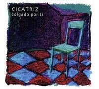 Cicatriz - Colgado Por Ti