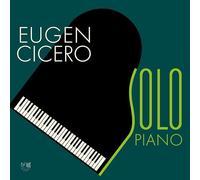 Cicero,Eugen - Solo Piano (Re-Release)