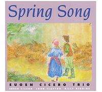 Cicero, Eugen - Spring Song