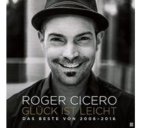 Roger Cicero Glück ist leicht - Das Beste von 2006-2016 (CD)