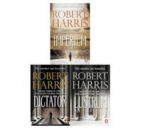 Cicero Trilogy by Robert Harris Collection 3 Books Collection Set (Imperium, Lustrum, Dictator)