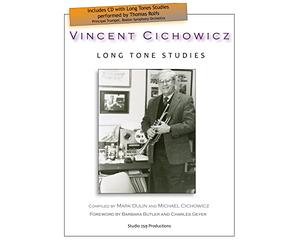 Cichowicz, Vincent. Long Tone Studies + CD