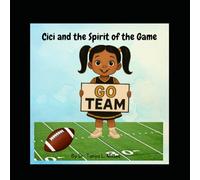 Cici and the Spirit of the Game