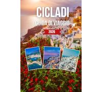 CICLADI GUIDA DI VIAGGIO 2026