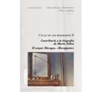 Cicle De Biografies Ii: Contribucio A La Biografia Del Mestre Fab Ra