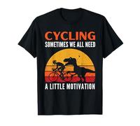 Ciclismo A Veces Todos Necesitamos un Poco de motivación T-Rex Camiseta