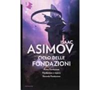 Ciclo Delle Fondazioni. Prima Fondazione-fondazione E Impero-seconda F