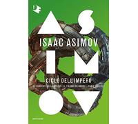 Ciclo dell'Impero:Le correnti dello spazio-Il tiranno dei mondi-Paria dei cieli (Oscar fantastica)