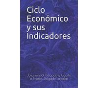 Ciclo Económico y sus Indicadores