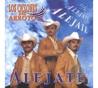Ciclones Del Arroyo - Alejate
