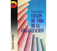 Ciclos de vida de la organización (SIN COLECCION)