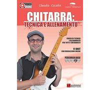 Cicolin Claudio - Chitarra: Tecnica E Allenamento