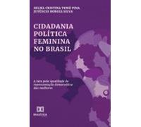 Cidadania Política Feminina No Brasil (ebook)