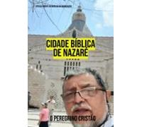 Cidade Bíblica De Nazaré (ebook)