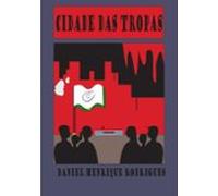 Cidade Das Tropas (ebook)