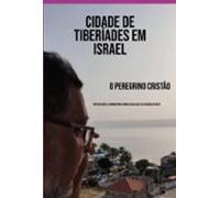 Cidade De Tiberíades Em Israel (ebook)
