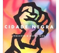 Cidade Negra - Enquanto