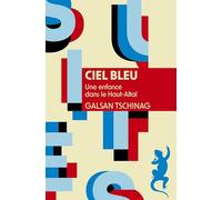 Ciel bleu: Une enfance dans le Haut-Altaï (Suites)