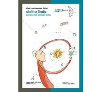 Cielito lindo: Astronomía a simple vista (Ciencia que ladra)