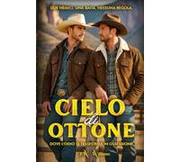 CIELO DI OTTONE: Rye & Shane - DOVE L'ODIO SI TRASFORMA IN OSSESSIONE