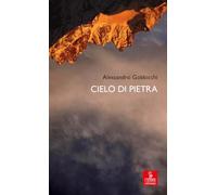 Cielo di pietra (Percorsi della memoria)