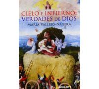 Cielo e infierno: Verdades de Dios