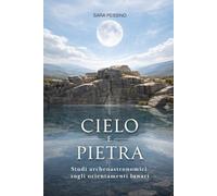 CIELO E PIETRA: STUDI ARCHEOASTRONOMICI SUGLI ORIENTAMENTI LUNARI