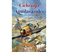 Cielo rojo, águilas azules (SIN COLECCION)