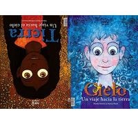 Cielo y Tierra: Cielo, un viaje hacia la tierra. Tierra, un viaje hacia el cielo (LIBROS ILUSTRADOS)