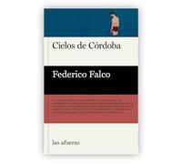 Cielos de Córdoba (Las afueras)