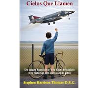 Cielos que Llamen: De origen humilde a ‘Top Gun’ británico con tres victorias aire-aire a los 21 años (Cielos Peligrosos)