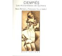 Ciempies: Los Microrrelatos De Quimera (montesinos)