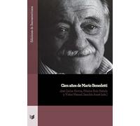 Cien años de Mario Benedetti: 125 (Ediciones de Iberoamericana)
