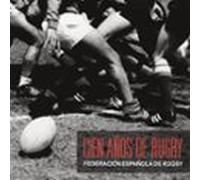 Cien Años De Rugby
