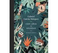 Cien años de soledad (edición ilustrada): Ed. Conmemorativa Ilustrada 50 Aniversario (Random House)