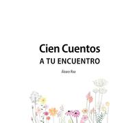 Cien cuentos a tu encuentro