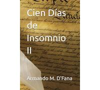 Cien Días de Insomnio II