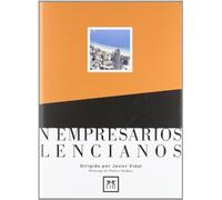 Cien Empresarios Valencianos (Historia Empresarial)