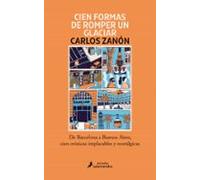 Cien Formas De Romper Un Glaciar