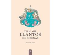 Cien mil llantos de sirenas