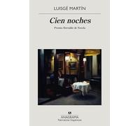 Cien noches: 657 (Narrativas hispánicas)