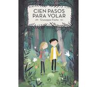 Cien pasos para volar (INFANTIL / JUVENIL)
